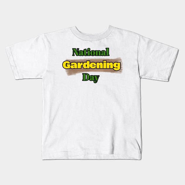 national gardening day Kids T-Shirt by jijo.artist